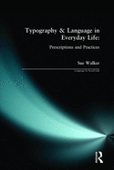 Typography & Language in Everyday Life: Prescriptions and Practices