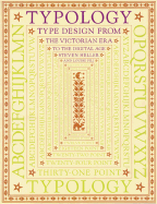 Typology: Type Design from the Victorian Era to the Digital Age