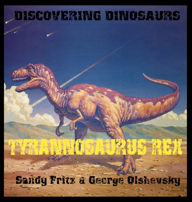 Tyrannosaurius Rex - Olshevsky, George, and Fritz, Sandy, MS