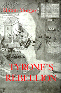 Tyrone's Rebellion - Morgan, Hiram