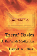 Tzeruf Basics: A Kabbalah Meditation