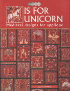 U Is for Unicorn: Medieval Designs for Applique