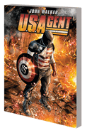 U.S.Agent: American Zealot