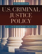 U.S. Criminal Justice Policy: A Contemporary Reader
