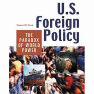 U.S. Foreign Policy: The Paradox of World Power