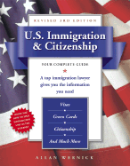 U.S. Immigration & Citizenship, 3rd Edition: Your Complete Guide
