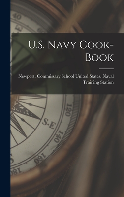 U.S. Navy Cook-Book - United States Naval Training Station (Creator)