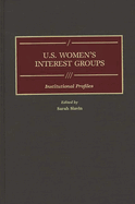 U.S. Women's Interest Groups: Institutional Profiles