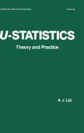 U-Statistics: Theory and Practice