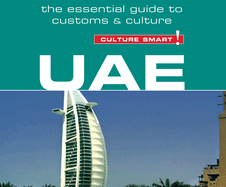 Uae - Culture Smart!: The Essential Guide to Customs & Culture