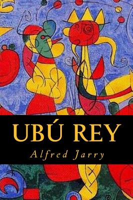 Ub� Rey - Editorial, Tao (Editor), and Jarry, Alfred