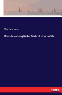 Uber Das Altenglische Gedicht Von Judith