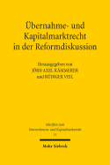 Ubernahme- Und Kapitalmarktrecht in Der Reformdiskussion