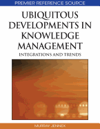 Ubiquitous Developments in Knowledge Management: Integrations and Trends