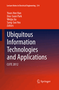 Ubiquitous Information Technologies and Applications: Cute 2012