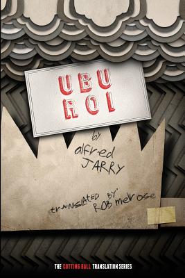 Ubu Roi - Jarry, Alfred