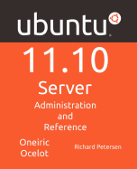Ubuntu 11.10 Server: Administration and Reference