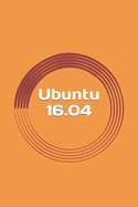 Ubuntu 16.04: Easy Guide for Beginners