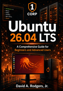 Ubuntu 26.04 LTS: A Comprehensive Guide for Beginners and Advanced Users