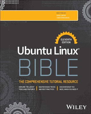 Ubuntu Linux Bible - Negus, Christopher, and Clinton, David