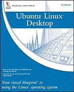 Ubuntu Linux Desktop: Your Visual Blueprint to Using the Linux Operating System - Shreves, Ric
