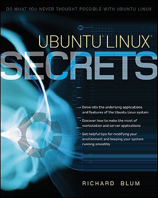 Ubuntu Linux Secrets - Blum, Richard