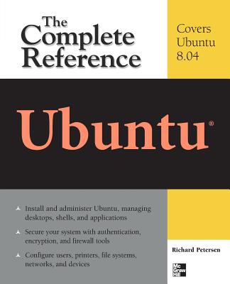 Ubuntu: The Complete Reference - Petersen, Richard