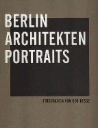 Udo Hesse: Berlin Architects Portraits
