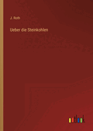 Ueber die Steinkohlen