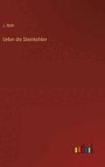 Ueber die Steinkohlen
