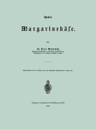 Ueber Margarinekase