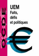 Uem: Faits, D?Fis Et Politiques