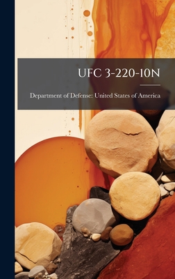 Ufc 3-220-10n - Department of Defense United States (Creator)