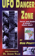 UFO Danger Zone: Terror and Death in Brazil--Where Next?