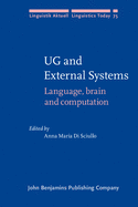 UG and External Systems: Language, Brain and Computation