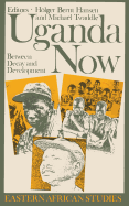 Uganda Now: Between Decay and Development