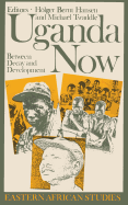 Uganda Now: Between Decay and Development