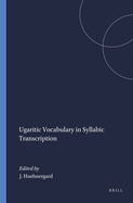 Ugaritic Vocabulary in Syllabic Transcription