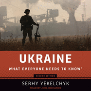 Ukraine: What Everyone Needs to Know Third Edition