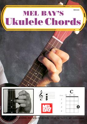 Ukulele Chords - Bay, Mel, and Mel Bay Publications Inc (Creator)