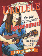 Ukulele for the Complete Ignoramus