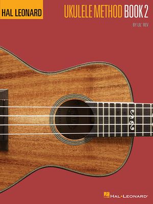 Ukulele Method Book 2 - Lil' Rev
