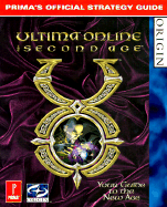 Ultima Online: The Second Age: Prima's Official Strategy Guide