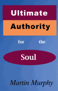 Ultimate Authority for the Soul