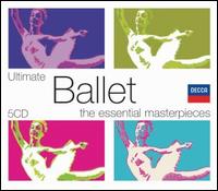 Ultimate Ballet: The Essential Masterpieces [Box Set] - 