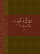 Ultimate Bar Book: The Comprehensive Guide to Over 1,000 Cocktails