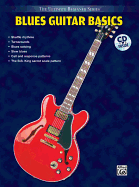 Ultimate Beginner Blues Guitar Basics: Steps One & Two, Book & CD