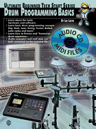 Ultimate Beginner Tech Start: Drum Programming Basics, Book & CD (Includes General MIDI Files)