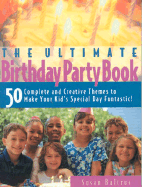 Ultimate Birthday Party Book