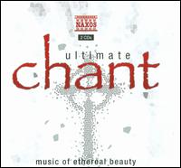 Ultimate Chant - Nova Schola Gregoriana; Aurora Surgit (choir, chorus); Il Dulci Jubilo (choir, chorus); Schola Hungarica (choir, chorus)